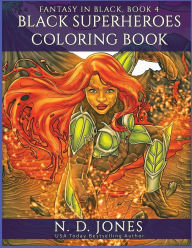 Title: Black Superheroes Coloring Book, Author: N. D. Jones
