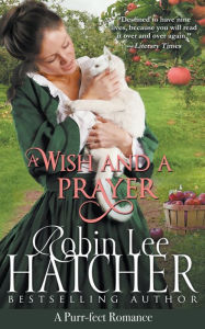 Title: A Wish and a Prayer, Author: Robin Lee Hatcher