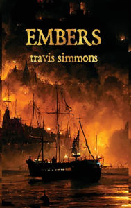 Title: Embers, Author: Travis Simmons