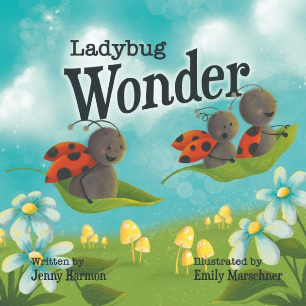 Ladybug Wonder by Jenny Harmon, Emily Marschner, Paperback | Barnes ...