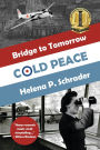 Cold Peace: A Novel of the Berlin Airlift