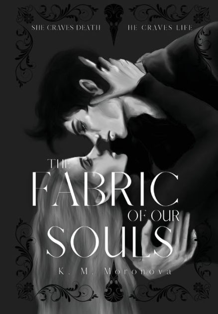 The Fabric of our Souls by K. M. Moronova, Hardcover | Barnes & Noble®