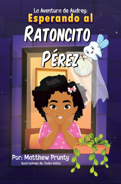 La Aventura de Audrey: Esperando al Ratoncito Pï¿½rez