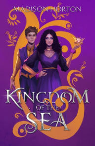 Book to download Kingdom of the Sea by Madison Horton, Madison Horton (English literature)