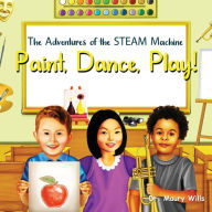 Title: Paint, Dance, Play!, Author: Maury Wills