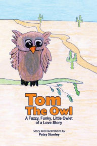 Title: Tom the Owl, Author: Patsy Stanley