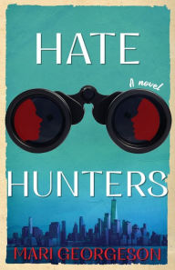 Title: Hate Hunters, Author: Mari Georgeson