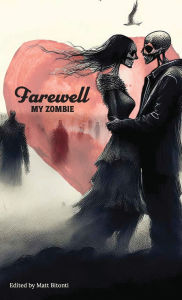 Download textbooks pdf Farewell My Zombie: Short Stories About the Undead RTF iBook (English literature)