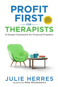 Title: Profit First for Therapists, Author: Julie Herres