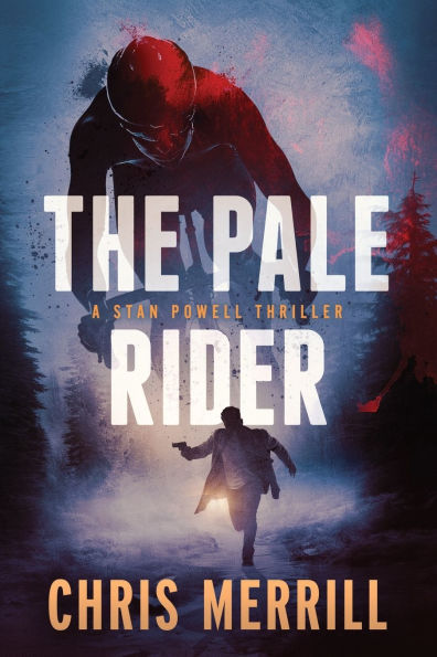 The Pale Rider: A Stan Powell Thriller