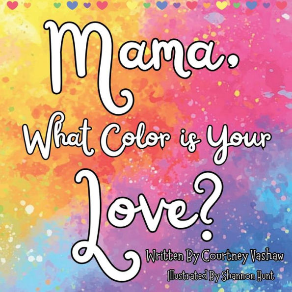 Mama, What Color is Your Love?