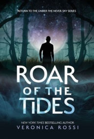 Title: Roar of the Tides, Author: Veronica Rossi
