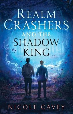 Realm Crashers and the Shadow King