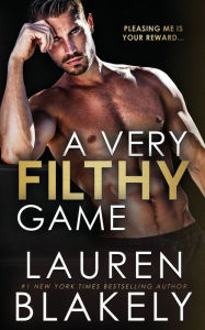 Title: A Very Filthy Game, Author: Lauren Blakely