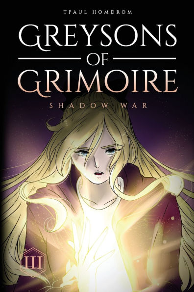 Greysons of Grimoire: Shadow War