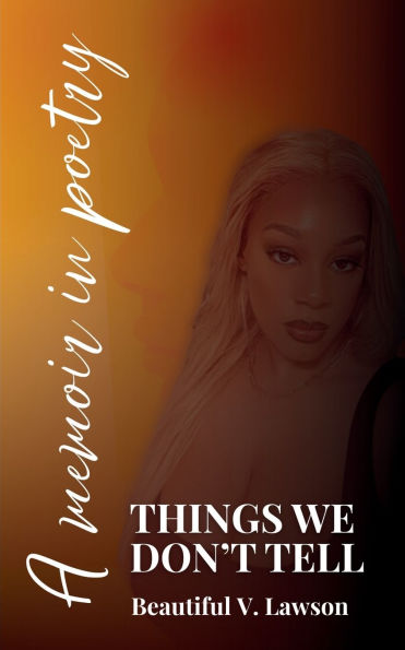 Things We Don't Tell