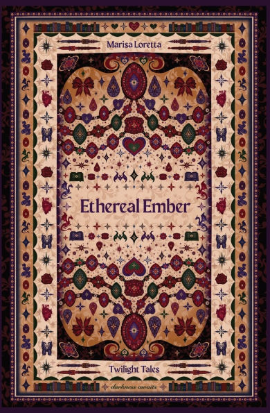 Ethereal Ember: Twilight Tales