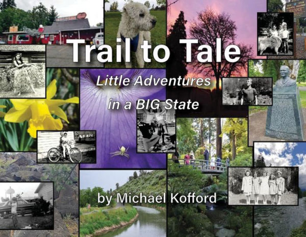 Trail to Tale: Little Adventures In A BIG State