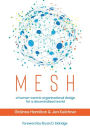 Mesh: A human-centric organisational design for a decentralised world