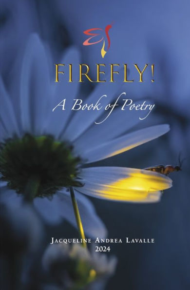 Firefly!: A Book of Poetry