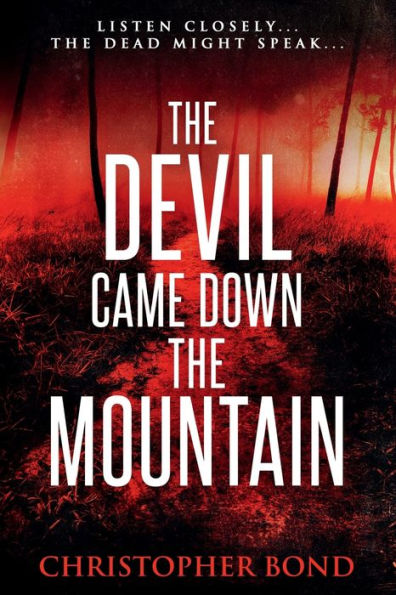 the Devil Came Down Mountain