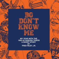 Title: Bo Don't Know Me, Author: Fred Riley
