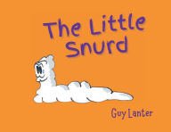 Title: The Little Snurd, Author: Guy Lanter