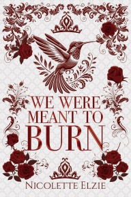 Free download of pdf books We Were Meant to Burn