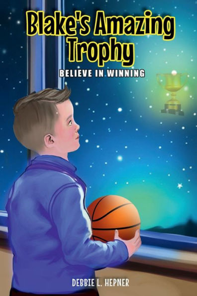 Blake's Amazing Trophy: BELIEVE WINNING