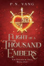 Flight of a Thousand Embers: The Epidmauri Saga: Book One