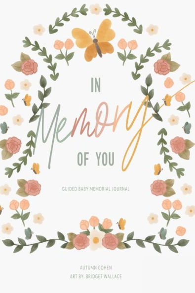 In Memory of You: Guided Baby Memory Journal