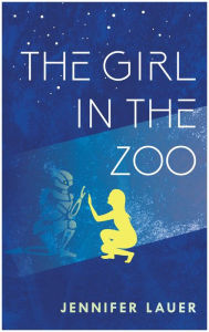 Title: The Girl in the Zoo, Author: Jennifer Lauer