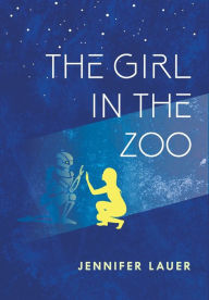 Title: The Girl in the Zoo, Author: Jennifer Lauer