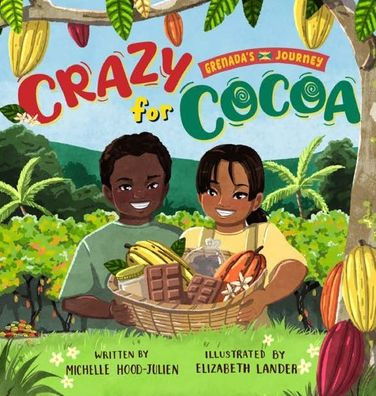 Crazy for Cocoa: Grenada's Journey