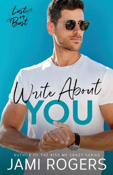 Write About You: A Fake Dating Romance