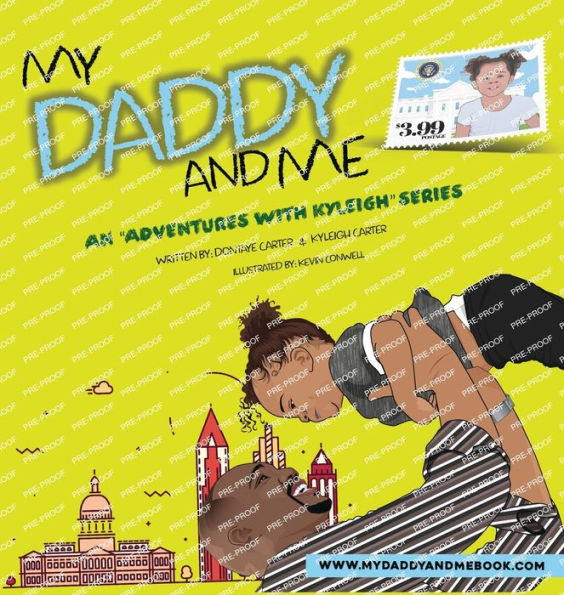 My Daddy And Me, An Adventures with Kyleigh Series