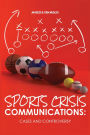 Sports Crisis Communications: Cases and Controversy