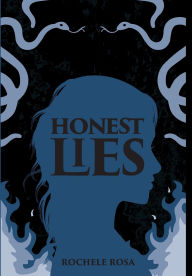 Title: Honest Lies, Author: Rochele Rosa