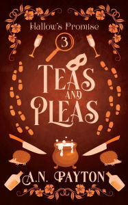 Free pdf ebooks download music Teas and Pleas 9798987358641 by A N Payton (English literature)