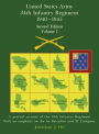 United States Army 1940 - 1945 34th Infantry Regiment - Second Edition, Volume I: A journal account of the 34th Infantry Regiment With an emphasis on the 1st Battalion and 'B' Company