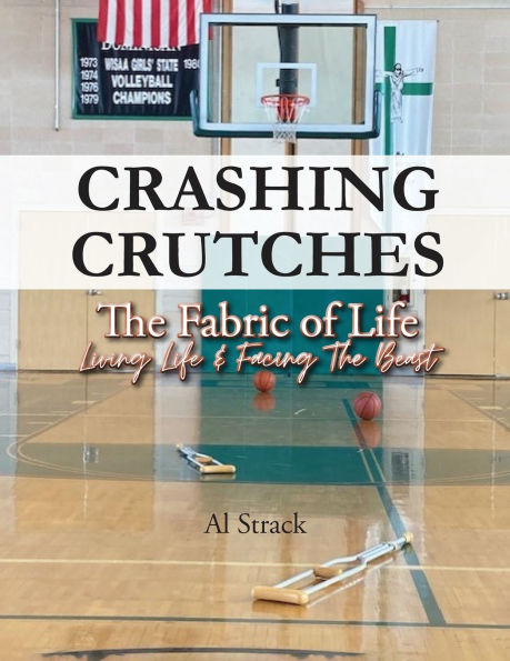 Crashing Crutches: The Fabric Of Life's Journeys