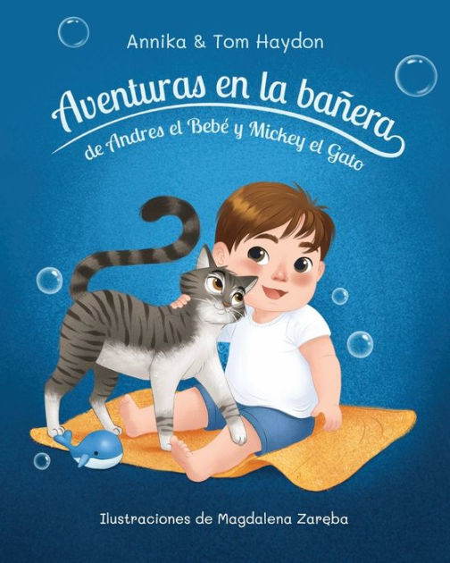 Aventuras en la baï¿½era de Andrï¿½s el bebï¿½ y Mickey el gato by Tom ...