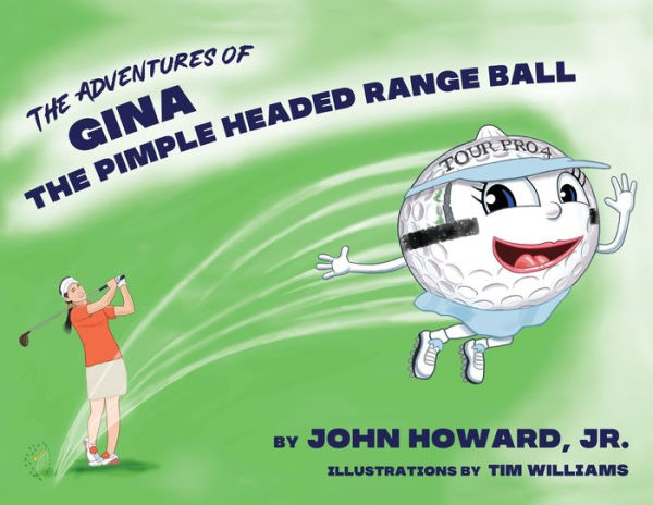 The Adventures of Gina Pimple Headed Range Ball