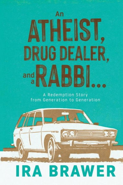 An Athiest, Drug Dealer, and A Rabbi: Redemption Story from Generation to