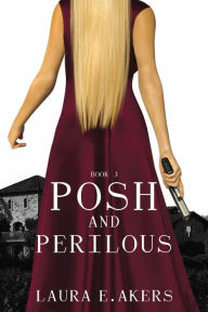 Ebook downloads for kindle Posh and Perilous