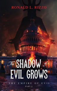 Title: The Shadow of Evil Grows, Author: Ronald Rizzo