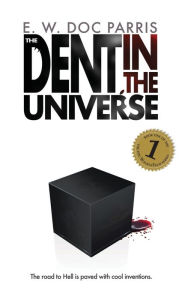 eBook free prime The Dent in the Universe by E.W. Doc Parris, E.W. Doc Parris English version 9798987388938 