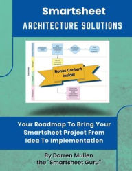 Title: Smartsheet Architecture Solutions, Author: Darren Mullen