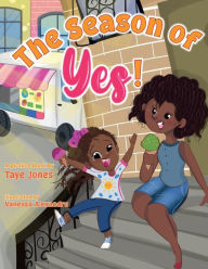 Title: The Season of Yes!, Author: Taye Jones