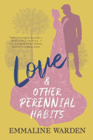 Ebook txt format download Love And Other Perennial Habits 9798987400319 MOBI iBook CHM